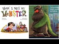 Kids Book Read Aloud | How I Met My Monster | Story Time | Bed Time Stories |  Children books.2