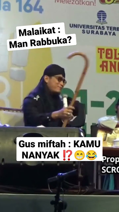 Malaikat : Man Rabbuka? Gus Miftah : Kamu Nanyak.. haha😁 #gusmiftah #gusmiftahterbaru
