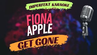 Fiona Apple karaoke - Get Gone