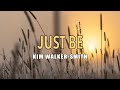 Just Be - Kim Walker-Smith - Lyric Video