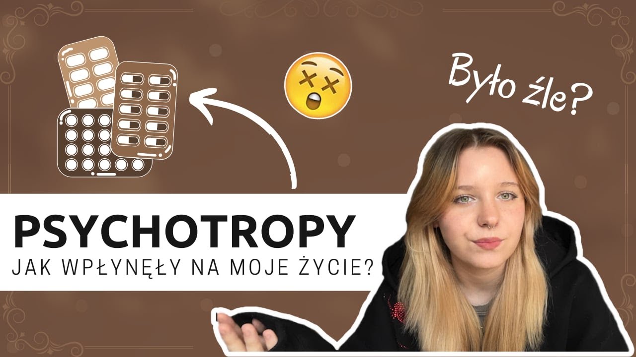 CZEGO PSYCHIATRA NIE POWIE CI O LEKACH?
