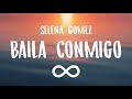 (1 Hour) Selena Gomez &amp; Rauw Alejandro - Baila Conmigo (1 Hora Loop)