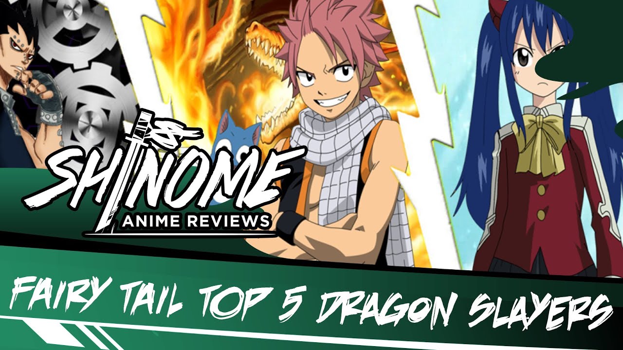 Fairy Tail Top 5 Dragon Slayers - Fairy Tail Top 5 Dragon Slayers