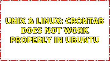 Unix & Linux: Crontab does not work properly in Ubuntu