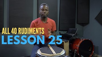 How To Play Lesson 25 - Drum Rudiment Lesson