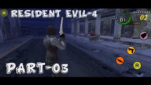 Resident Evil 4 Mobile | walkthrough gameplay Part-03