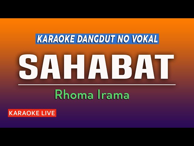 SAHABAT KARAOKE DANGDUT NO VOKAL -  RHOMA IRAMA class=