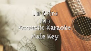 Ular Berbisa - Hello - Acoustic Karaoke (Male Key)