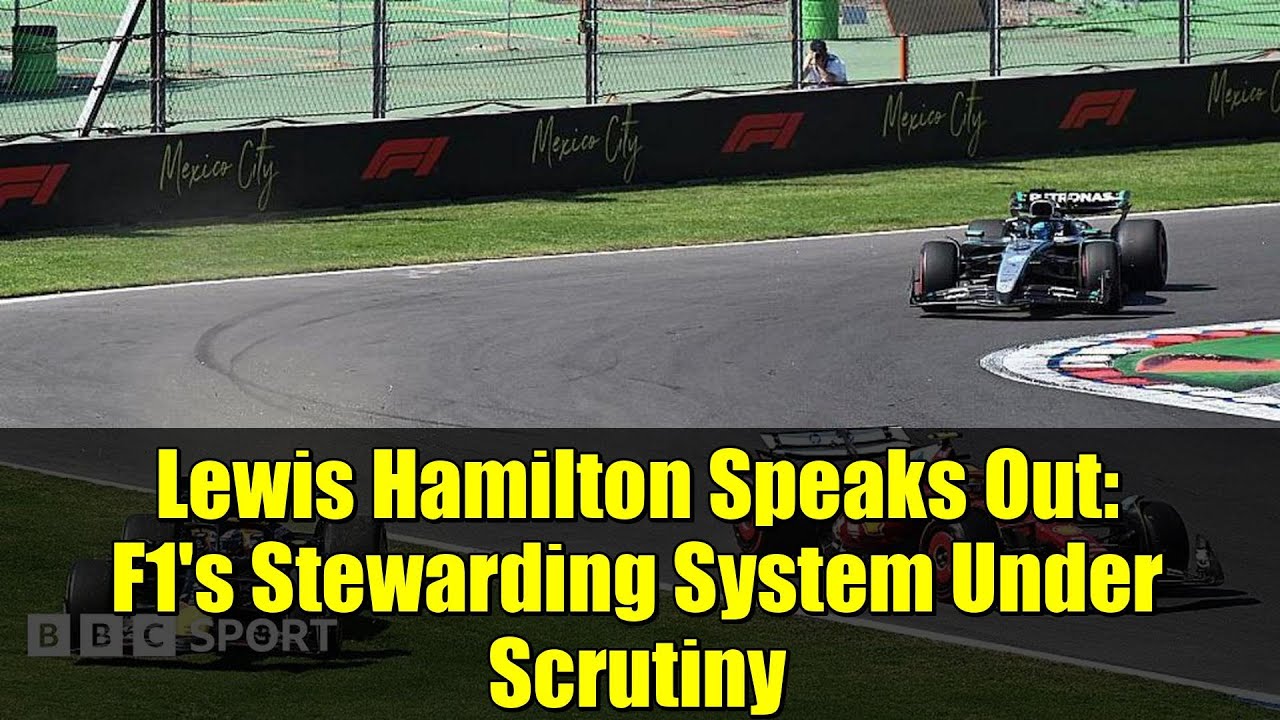 Lewis Hamilton Speaks Out: F1's Stewarding System Under Scrutiny