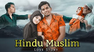 Hindu Muslim - love story | intercaste | Adhuri Kahani | Evr