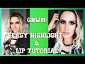 GRWM: Make your highlight and lip last ALL DAY!