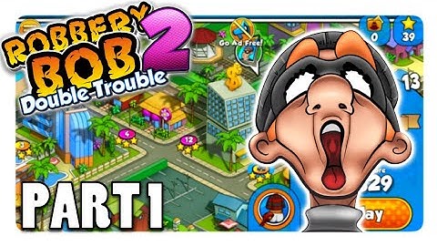 PERFECT COMPLETE | Robbery Bob 2: Double Trouble - Lvl 1-5 - Android Gameplay Part 1
