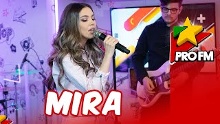 MIRA - De ce? | ProFM LIVE Session