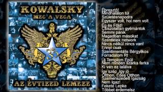 Kowalsky meg a Vega - Az Évtized Lemeze (teljes album)