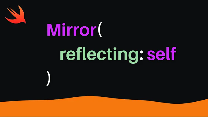 Swift: Reflection Introduction (Xcode 13, 2022)  iOS