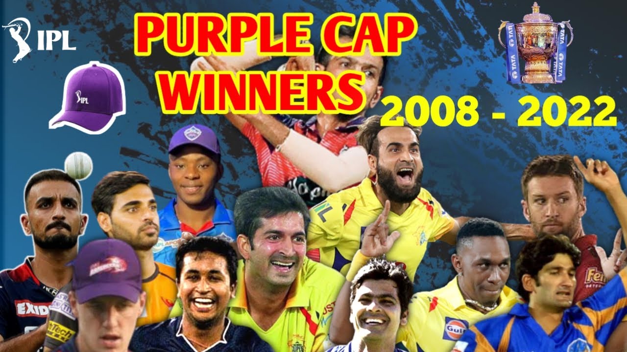 IPL Purple Cap Winners List of All Seasons from 2008 - 2022 | Purple Cap Winners | IPL Most Wickets