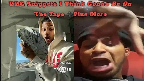 Snippets I Think Gonna Be On DDG Tape (Updated Ver...