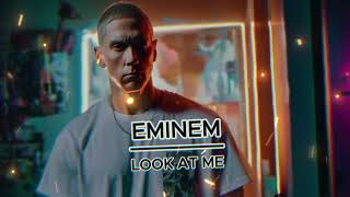 EMINEM | Look At Me | New Song @eminem