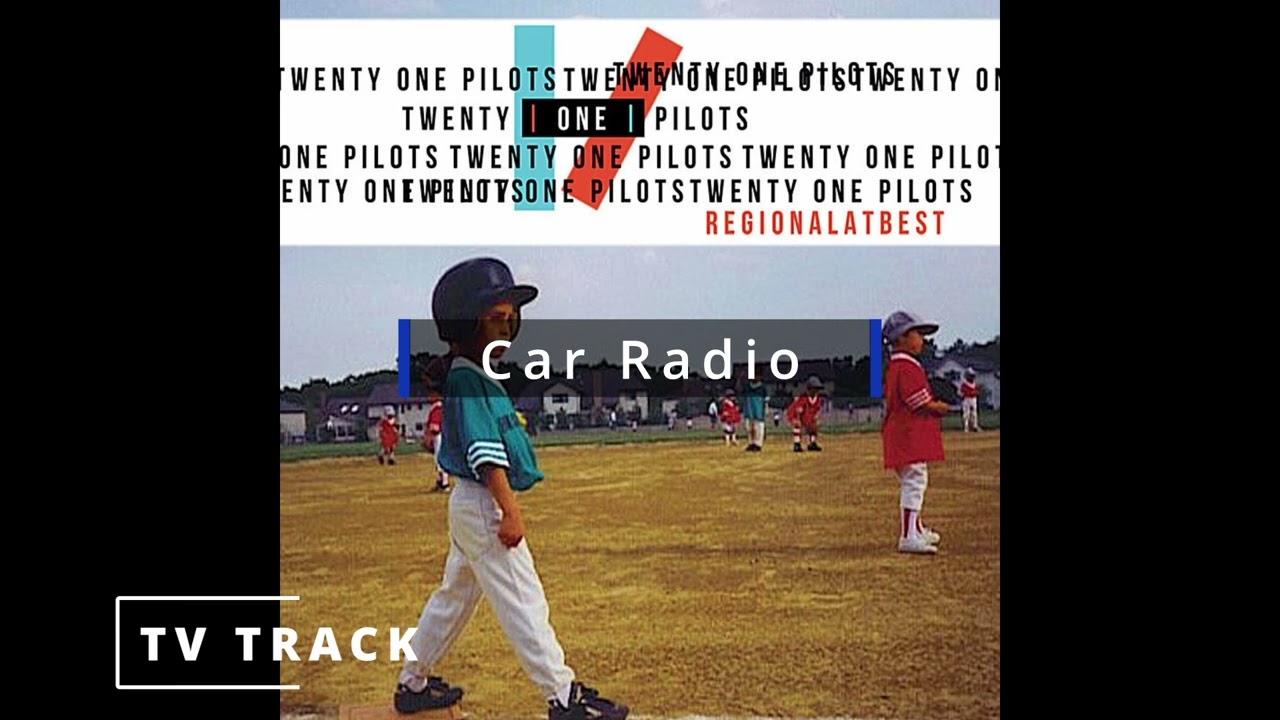 Twenty One Pilots: Car Radio (Instrumental w/ backing vocals) [TV Track]