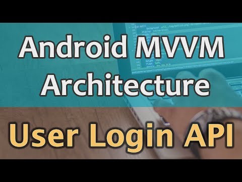 #4 Android MVVM Architecture Tutorial - User Login using Retrofit