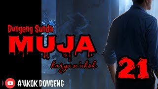 Download Lagu DONGENG SUNDA MUJA PART- 21 MP3