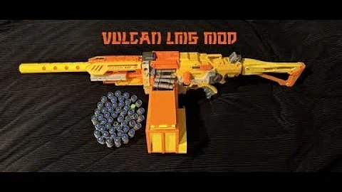 NERF VULCAN LMG MOD