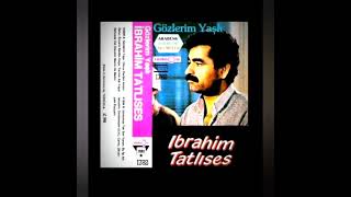 Ibrahem Tatlises Gozlerim Yaşli