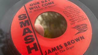 Watch James Brown Our Day Will Come video
