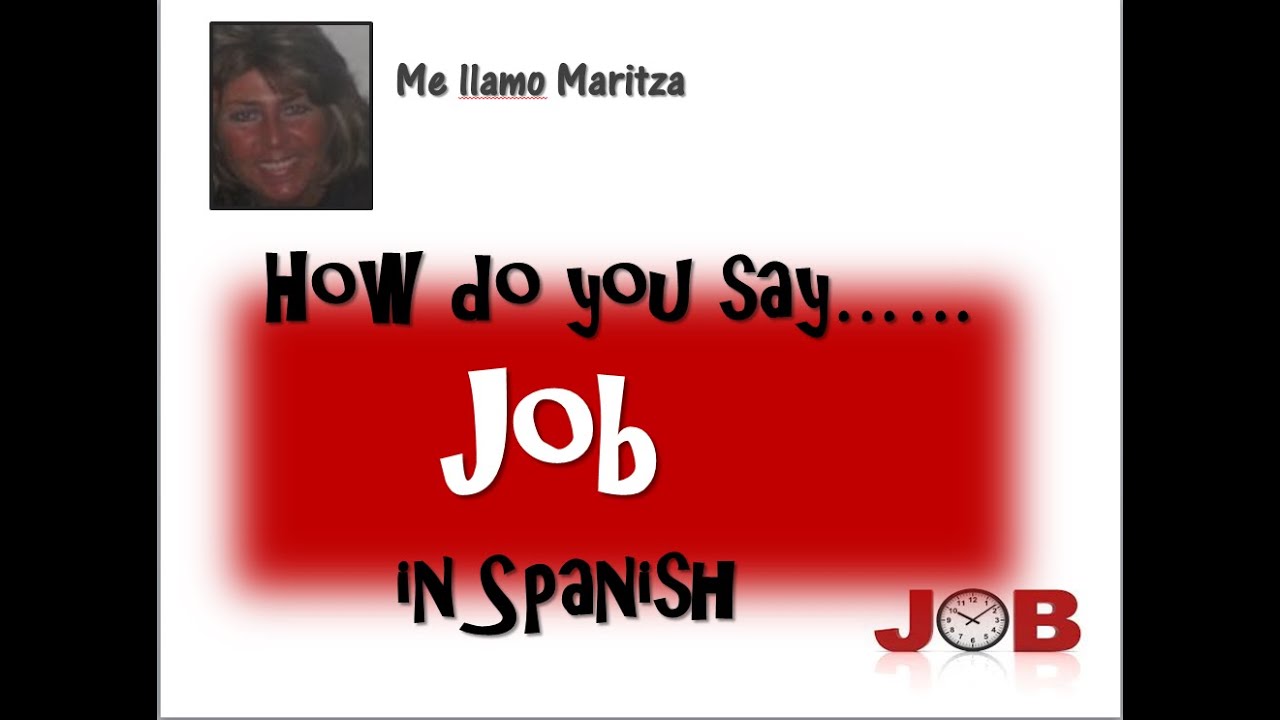 how do you say job assignment in spanish