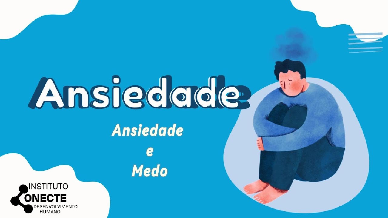 Ansiedade e Medo - YouTube