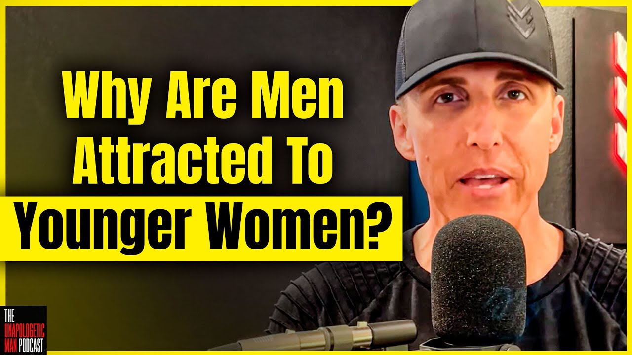 Why Are Men Attracted To Younger Women? | Dating Younger Women - YouTube
