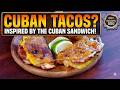 Ultimate Cuban Taco Recipe! | Tacos De Cubano!