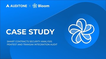 CASE STUDY: Bloom Wallet PenTest and Transak Integration Audit