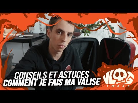 Conseils et Astuces pour faire sa valise ⎮ Vlogtobre