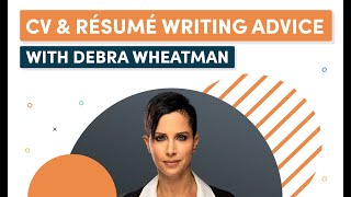 CV & Résumé Writing Advice: Interview with Debra Wheatman