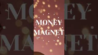 Money magnet affirmation song.