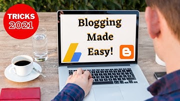 Blogger Tips & Tricks 2021 | Customize a blog | Quick Blogging Tutorial | Step by step | Learn easy