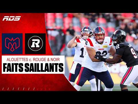 Faits saillants : Alouettes c. Rouge & Noir (Semaine 9)