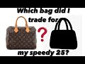 I traded my speedy 25 | Which bag did I get? | Luxury Unboxing