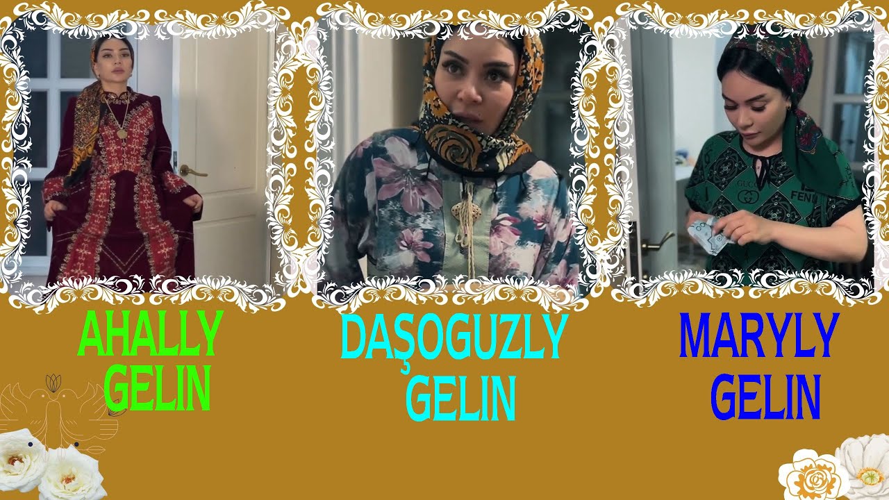 GELINLERIŇ durmuşyndan 2025