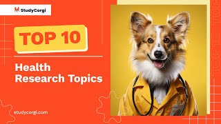 TOP-10 Health Research Topics