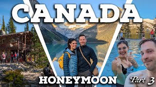 Part 3: Banff Town, Lake Louise, Tea Houses and Upper Hot Springs   Our Canada Honeymoon