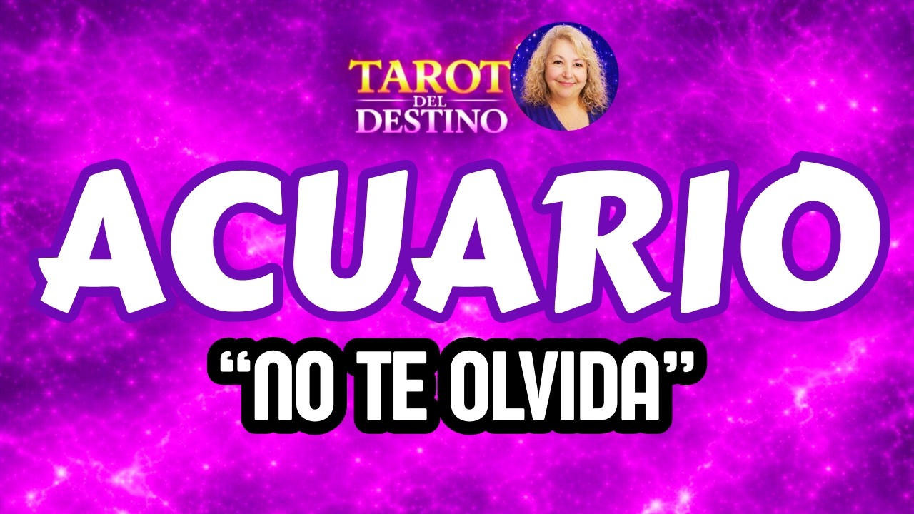 ACUARIO ♒ ESTA PERSONA NO TE OLVIDA… QUIERE VOLVER | Tarot del Destino ...