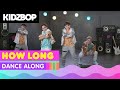 KIDZ BOP Kids – How Long (Dance Along) [KIDZ BOP 37]