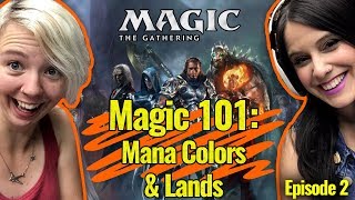 Magic 101 Ep 2: Mana Colors & Lands | How to Play Magic the Gathering (MtG) Lessons for New Players