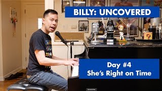 Video thumbnail of "BILLY: UNCOVERED - She's Right on Time (#4 on 70)"