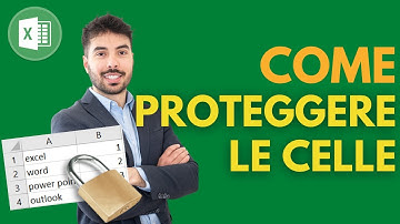 EXCEL PER PRINCIPIANTI - Come proteggere le celle su excel