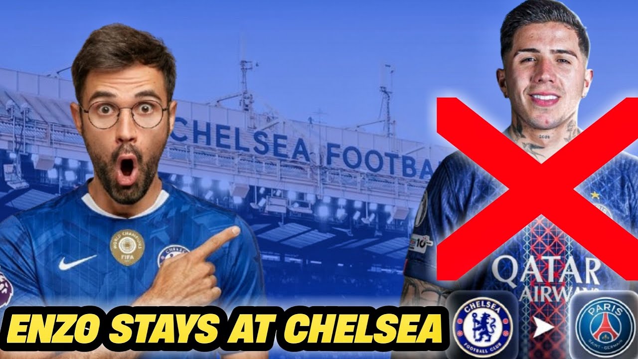 Why Enzo Fernández Isn’t Leaving Chelsea for PSG