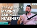 Are We Really Making America Healthier | Where Are the Experts? We Need Dietitians at the Table