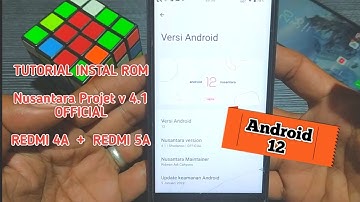 Tutorial instal Rom Nusantara v4.1 ROVA Based Android 12 Di Redmi 4A Dan Redmi 5A ...